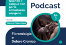 #Podcast: Fibromialgia e Dolore Cronico – Quando il Sangue Non Porta Abbastanza Ossigeno